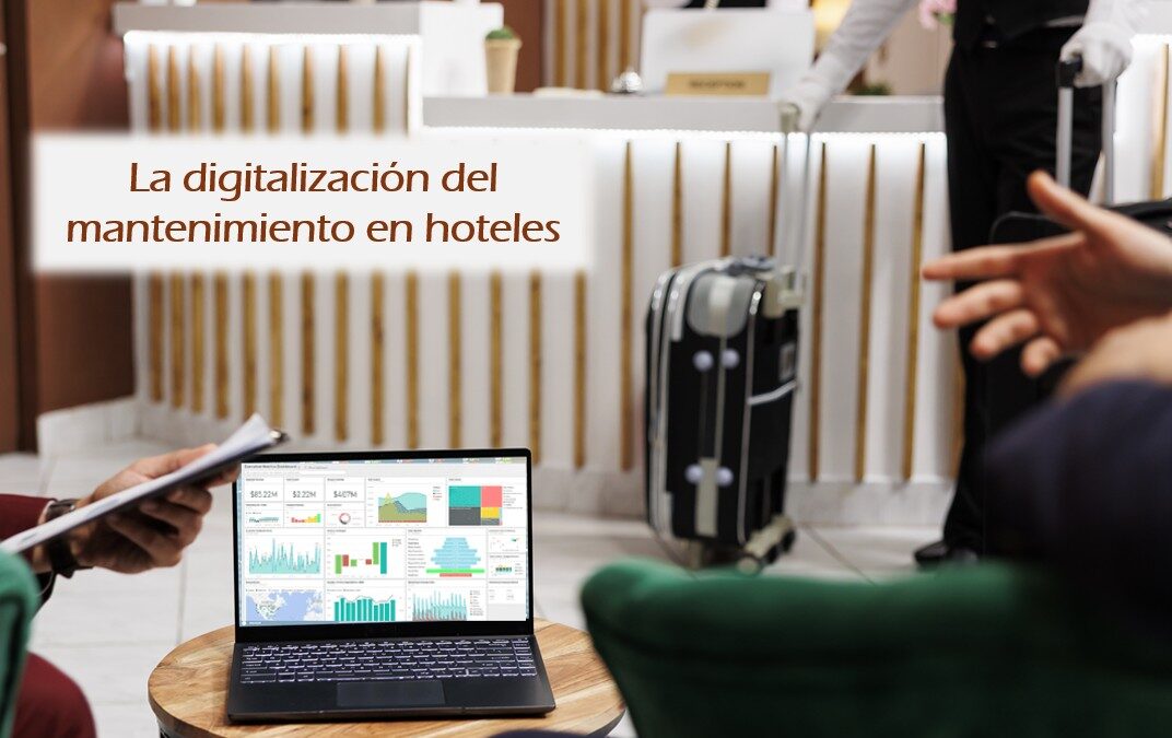 La digitalización del mantenimiento en hoteles