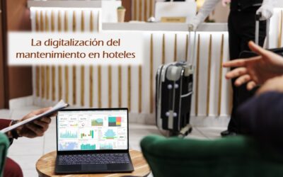 La digitalización del mantenimiento en hoteles