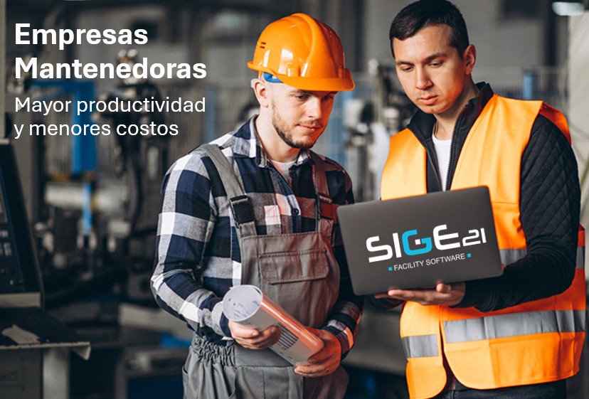 Cómo Sige21 aumenta la productividad y reduce costos en empresas mantenedoras
